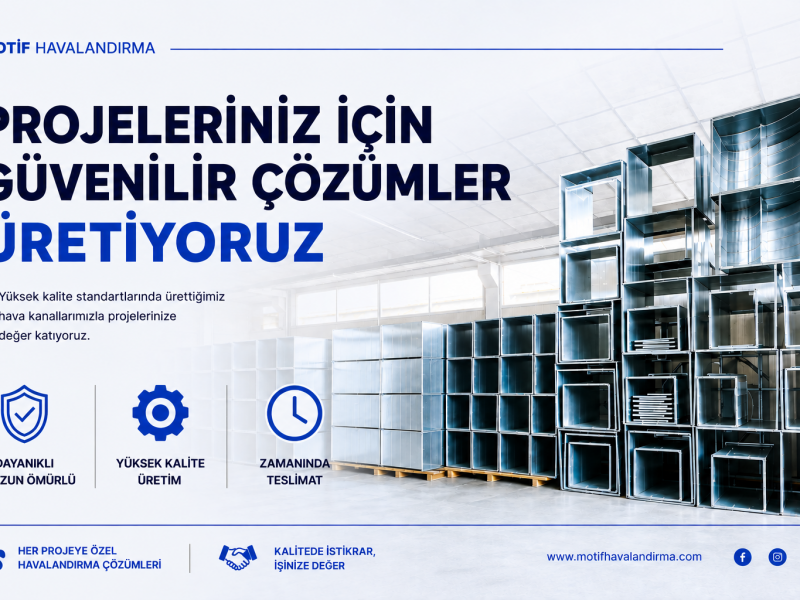 Projeye Özel Hava Kanalı Üretimi Neden Önemlidir?
